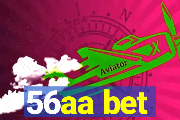 56aa bet